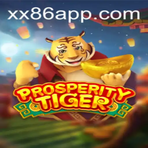 Exploring ProsperityTiger: A Comprehensive Look at the Game and xx86.vip
